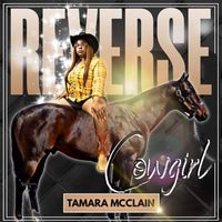 Tamara McClain - Reverse Cowgirl