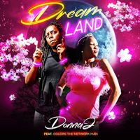 Donna J - Dream Land (feat. Colors the Network Man)