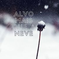 Marcelo Gois - Alvo Mais Que a Neve
