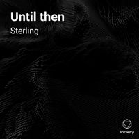 Sterling - Until then