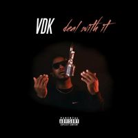 Vdk - Deal With It (Explicit)