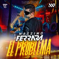 Massimo Ferrara - El Problema Remix (Explicit)