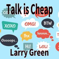 Larry Green - Talk is Cheap (Explicit)