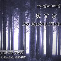 RTZ - No Queda Nada (Explicit)