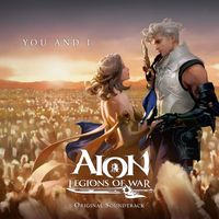 NCSOUND - You and I (AION: Legions of War Original Soundtrack)