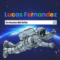 Lucas Fernandez - En busca del éxito