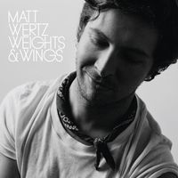 Matt Wertz - Weights & Wings