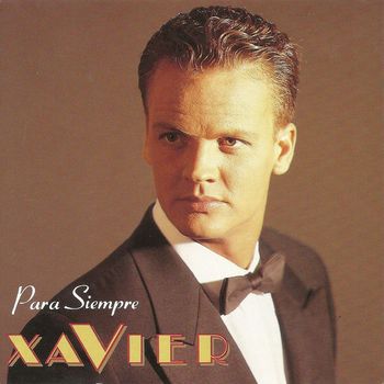 Xavier - Para Siempre