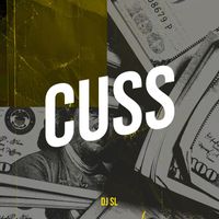 DJ SL - Cuss