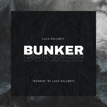 Luca Kallweit - Bunker