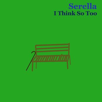 Serella - I Think So Too (Guitar Mix)