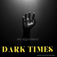 The Righteous - Dark Times