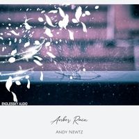 Andy Newtz - Amber Rain