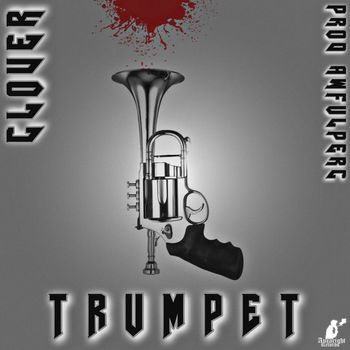 Clover - Trumpet (Explicit)