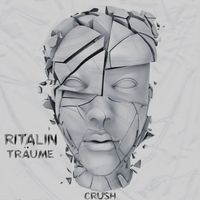 Crush - Ritalin Träume
