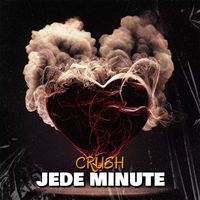 Crush - Jede Minute