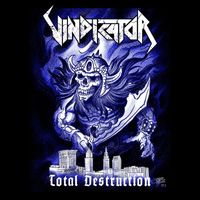 Vindicator - Total Destruction
