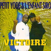 Yodé & Siro - Victoire