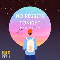 Mark Storm - No regrets tonight