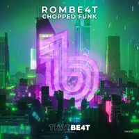 ROMBE4T - Chopped Funk