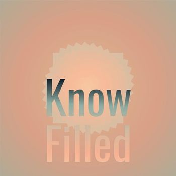 Various Artists - Know Filled
