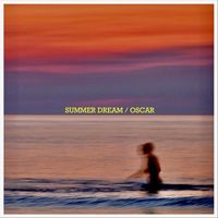 Oscar - Summer Dream (Explicit)