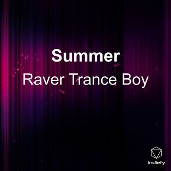 Raver Trance Boy - Summer