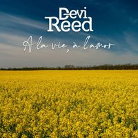 Devi Reed - À la vie, à l'amor