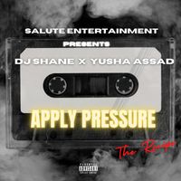 DJ Shane - Apply Pressure (Explicit)