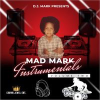 D.J. Mark - Mad Mark Instrumentals, Vol. 2