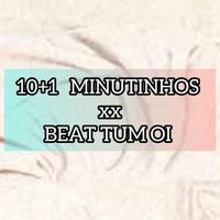 DJ HG A BEIRA DA LOUCURA - 10+1 MINUTINHOS BEAT TUM OI SEM LOCUÇÃO (Explicit)