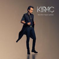 Kıraç - Beni Ben Yapan Şarkılar