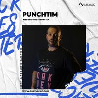 PUNCHTIM - Keep The Vibe Strong EP