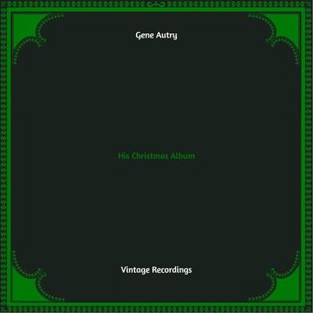Gene Autry - His Christmas Album (Hq remastered 2022)