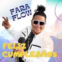 Fara Flow - Feliz Cumpleaños