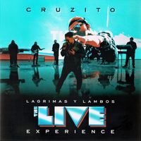 Cruzito - Lágrimas y Lambos: The Live Experience (The Live Experience)