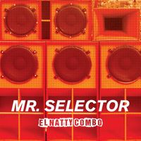 El Natty Combo - Mr. Selector