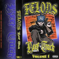 Felons - BEEF TRACK, Vol. 1 (Explicit)
