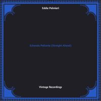 Eddie Palmieri - Echando Pallante (Straight Ahead) (Hq remastered 2022)