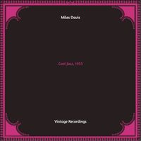 Miles Davis - Cool Jazz, 1953 (Hq remastered 2022)