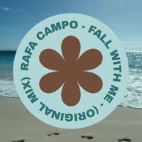 Rafa Campo - Fall With Me (Original Mix)