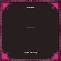 Miles Davis - Milestones (Hq remastered 2022)