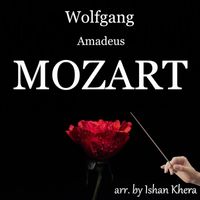 Ishan Khera - Wolfgang Amadeus Mozart