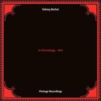 Sidney Bechet - In Chronology - 1941 (Hq remastered 2022)
