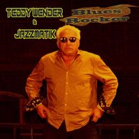 Teddy Wender & Jazzmatik - Blues Rocker (Explicit)