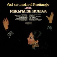 Perlita De Huelva - Asi se Canta el Fandango