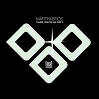 Märtini Brös - Tracks From The Lab (Part 3)