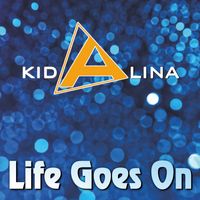 Kid Alina - Life Goes On