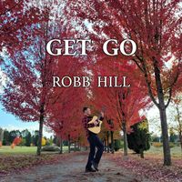 Robb Hill - Get Go