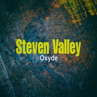Steven Valley - Oxyde